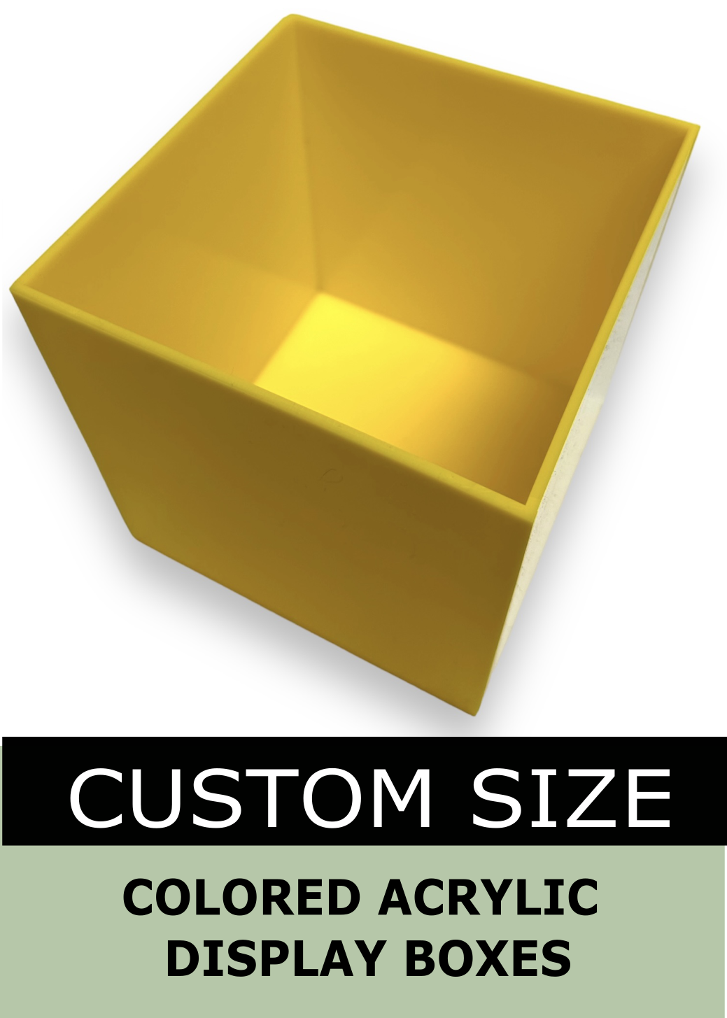 Colored 5 Sided Acrylic Box - Custom Size